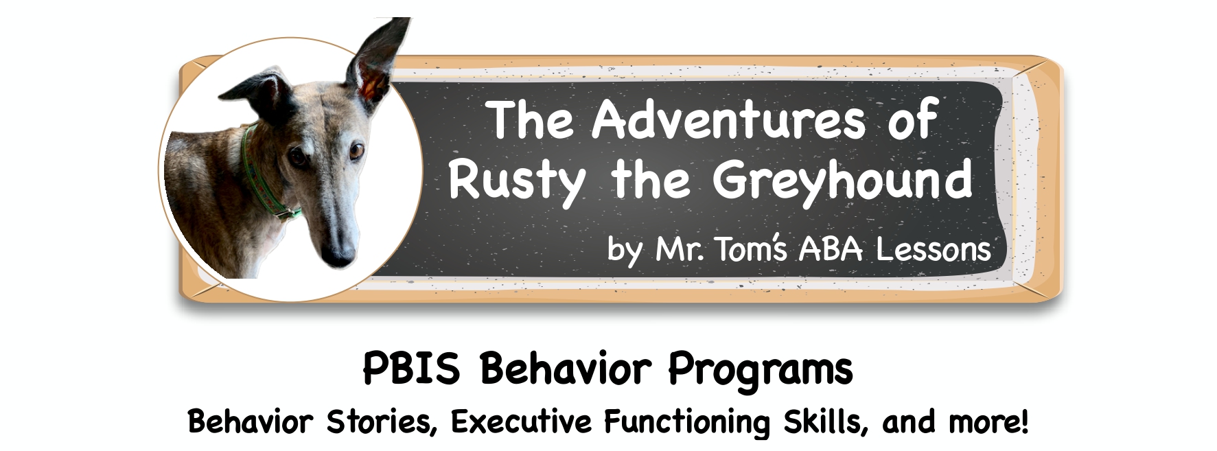 Adventures of Rusty the Greyhound By Mr. Tom's ABA Lessons PBIS, Behavior Stories, Executive Functioning