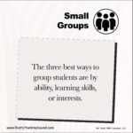 Tip: Small Groups ability, skills or interest