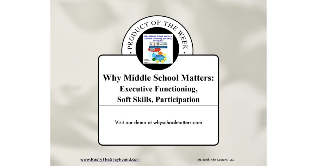 Why Middle School Matters, Executive Functioning, Participation, Soft Skills